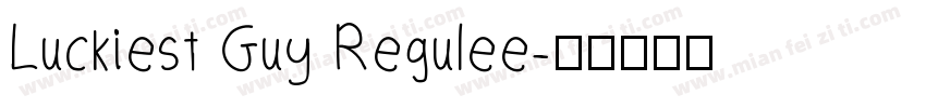 Luckiest Guy Regulee字体转换